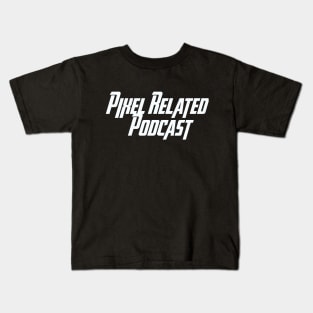 Pixel Related Podcast - Heroic Kids T-Shirt